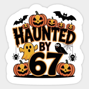 Haunted-By-67 Sticker
